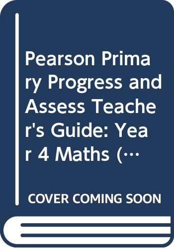 Pearson Primary Progress and Assess Teacher's Guide: Year 4 Maths (Progress & Assess Maths Print)