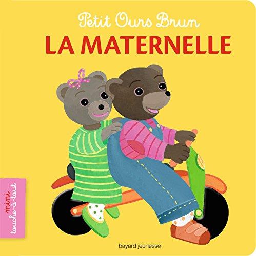 Petit Ours Brun : la maternelle