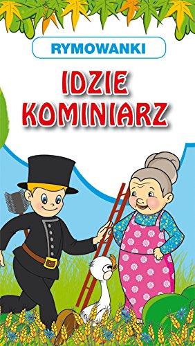 Idzie kominiarz: Rymowanki