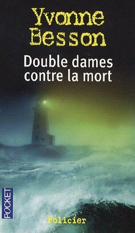 Double dames contre la mort