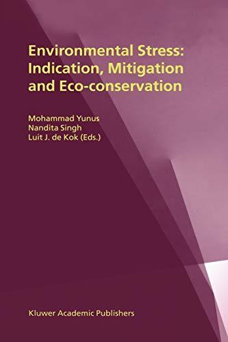 Environmental Stress: Indication, Mitigation And Eco-Conservation