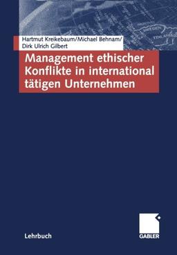 Management ethischer Konflikte in international tätigen Unternehmen