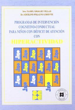 Programa de intervención cognitivo-conductual para niños con D.D.A.H (Programas Intervencion Educati)