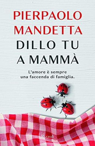 Dillo tu a mammà