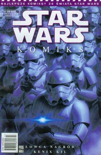 Star Wars Komiks Nr 3/2012: Lowca nagród Kenix Kil