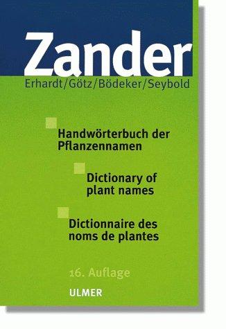 Handwörterbuch der Pflanzennamen. Dictionary of Plant Names. Dictionnaire des Noms de Plantes.