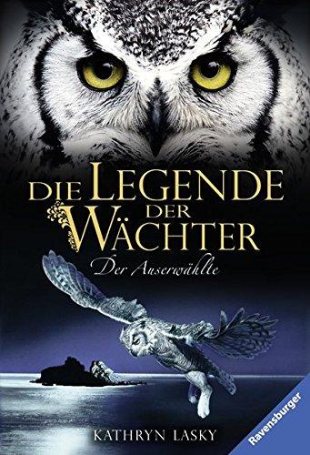 Die Legende der Wächter, Band 10: Der Auserwählte