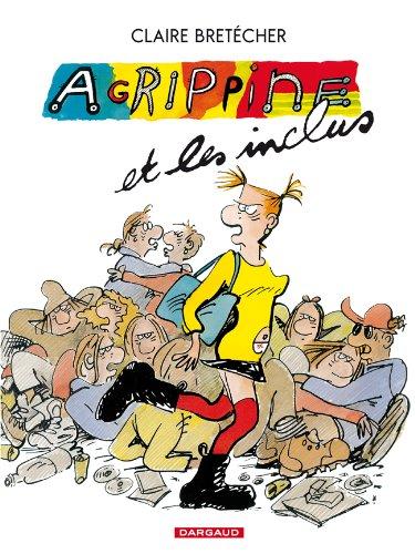 Agrippine. Vol. 4. Agrippine et les inclus