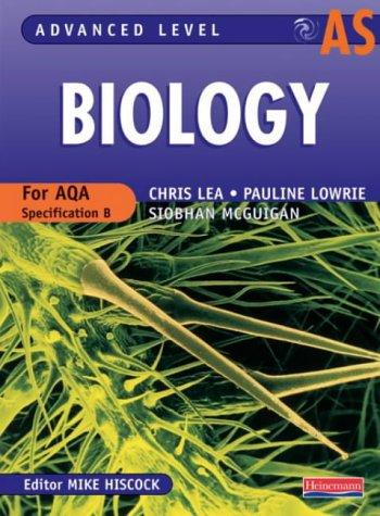 AS Level Biology for AQA Student Book (Advanced Level Biology for AQA)