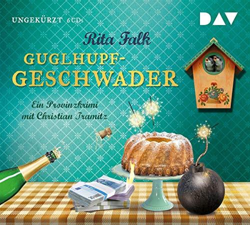 Guglhupfgeschwader: Der zehnte Fall für den Eberhofer. Ein Provinzkrimi. Ungekürzte Lesung mit Christian Tramitz (6 CDs)