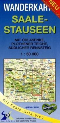 Wanderkarte Saalestauseen: Mit Orlasenke, Plothener Teiche, Südlicher Rennsteig. Mit Saale-Orla-Weg. Offizielle Wanderkarte des Saale-Orla-Kreises. Maßstab 1:50.000.