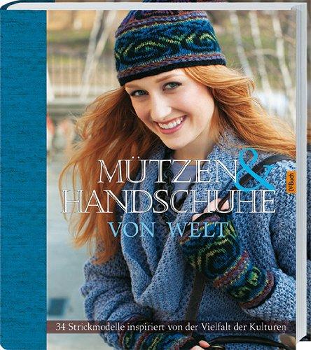 Handschuhe und Mützen von Welt