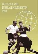 Deutschland Fussballweltmeister 1954. Sammelbilderalbum. Mit Bildersatz und Beiheft