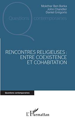 Rencontres religieuses : entre coexistence et cohabitation