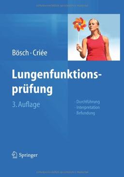 Lungenfunktionsprüfung: Durchführung - Interpretation - Befundung