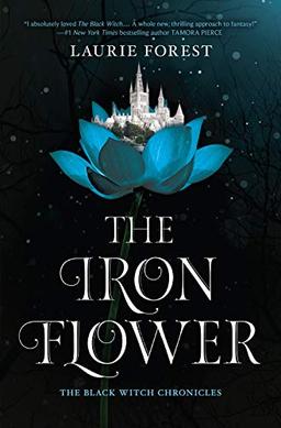 The Iron Flower (Black Witch Chronicles, Band 2)