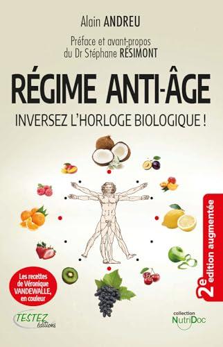 Régime anti-âge : inversez l'horloge biologique !