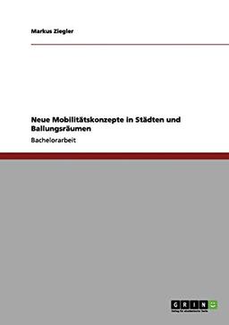 Neue Mobilitätskonzepte in Städten und Ballungsräumen