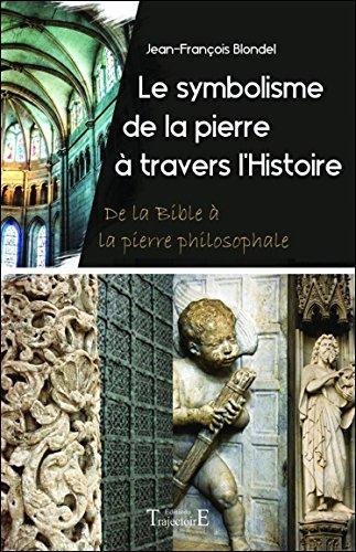 Le symbolisme de la pierre à travers l'histoire : de la Bible à la pierre philosophale