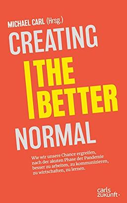 Creating the Better Normal