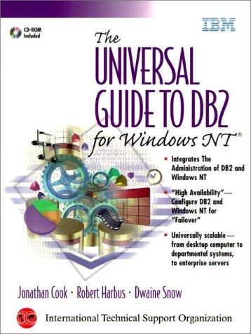 The Universal Guide to DB2 for Windows Nt (IBM DB2 Certification Guide Series)