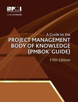 A Guide to the Project Management Body of Knowledge (Pmbok Guide) - 5th Edition