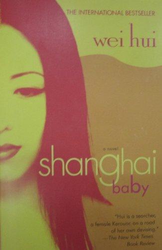 Shanghai Baby: A Novel