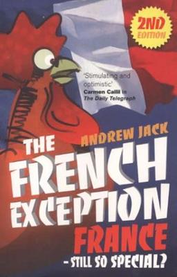 The French Exception: France - Still So Special