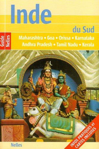 Inde du Sud: Maharashtra, Goa, Orissa, Karnataka, Andhra Pradesh, Tamil Nadu, Kerala