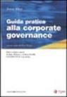 Guida pratica alla corporate governance (Impresa & professionisti)