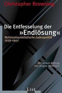 Die Entfesselung der Endlösung: Nationalsozialistische Judenpolitik 1939-1942