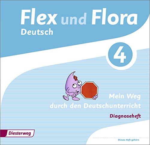 Flex und Flora: Diagnoseheft 4: Mein Weg durch den Deutschunterricht