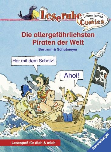 Lesen lernen mit Comics 1: Die allergefährlichsten Piraten der Welt