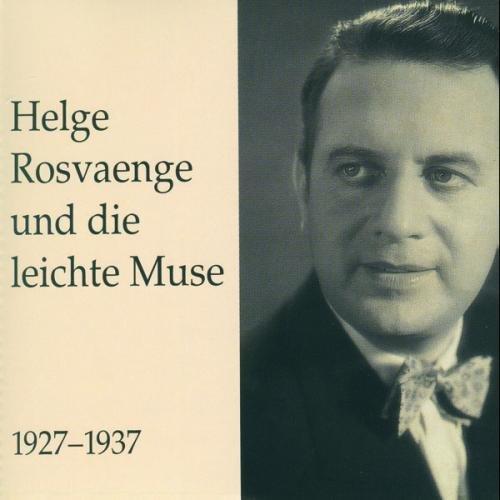 Rosvaenge und die Leichte Muse (Aufnahmen 1927-1937)