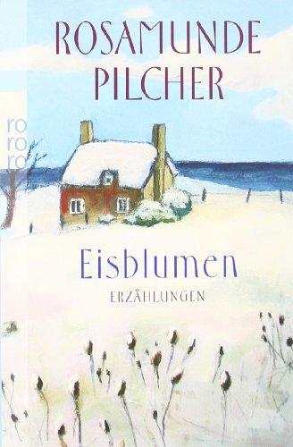 Eisblumen: Erzählungen