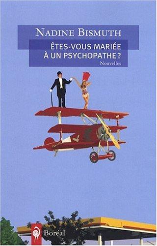 Etes-vous mariée à un psychopathe ?