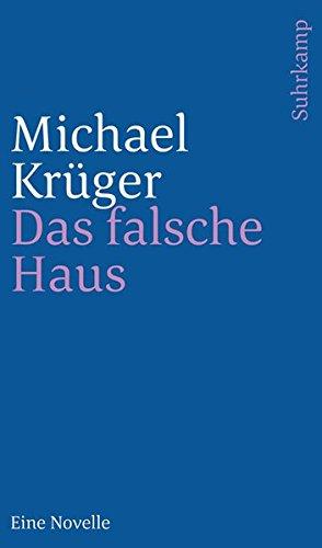 Das falsche Haus: Eine Novelle