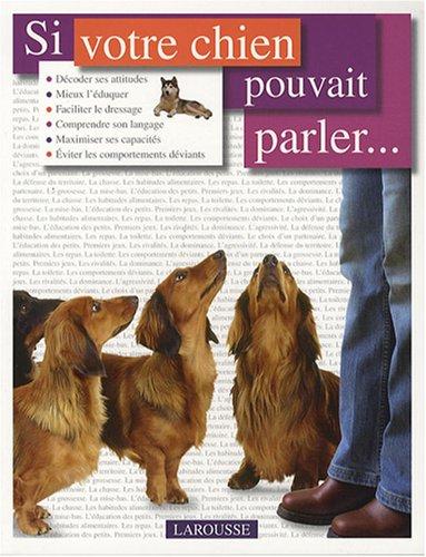 Si votre chien pouvait parler...