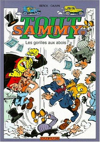 Tout Sammy. Vol. 9. Les gorilles aux abois