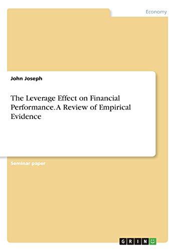 The Leverage Effect on Financial Performance. A Review of Empirical Evidence