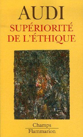 Supériorité de l'éthique : de Schopenhauer à Wittgenstein et au-delà