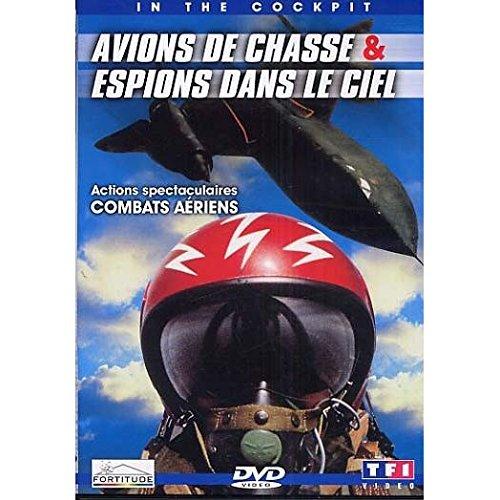 AVIONS DE CHASSE ET ESPIONS DANS LE CIEL