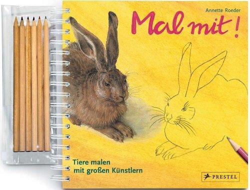 Mal mit! Tiere malen mit großen Künstlern