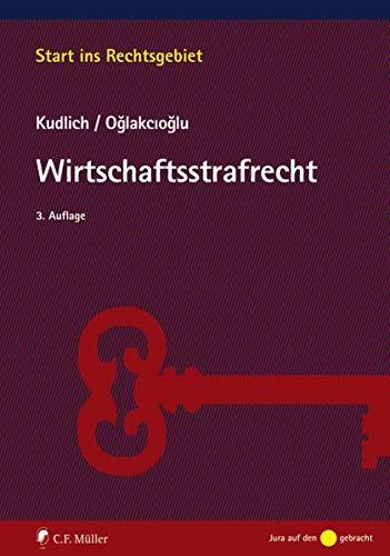 Wirtschaftsstrafrecht (Start ins Rechtsgebiet)