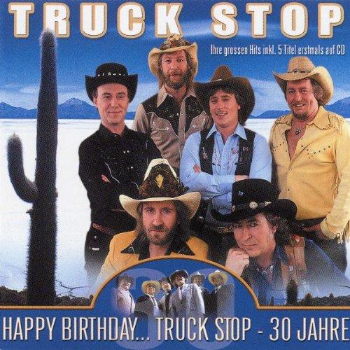 Happy Birthday...Truck Stop-30 Jahre