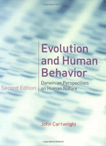 Evolution and Human Behavior: Darwinian Perspectives on Human Nature (Bradford Books)