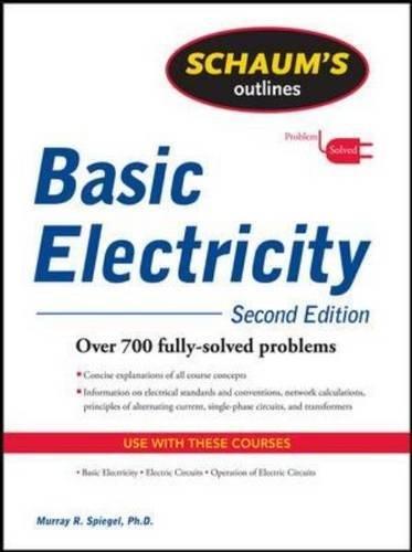 Schaum's Outline of Basic Electricity, Second Edition (Schaum's Outlines)