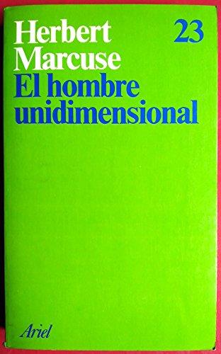 EL HOMBRE UNIDIMENSIONAL