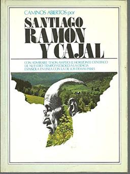 Santiago Ramon y Cajal (Caminos abiertos) (Spanish Edition)