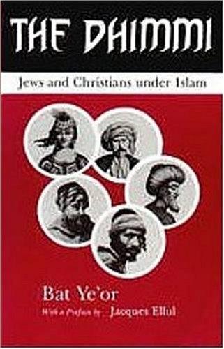 The Dhimmi: Jews and Christians Under Islam